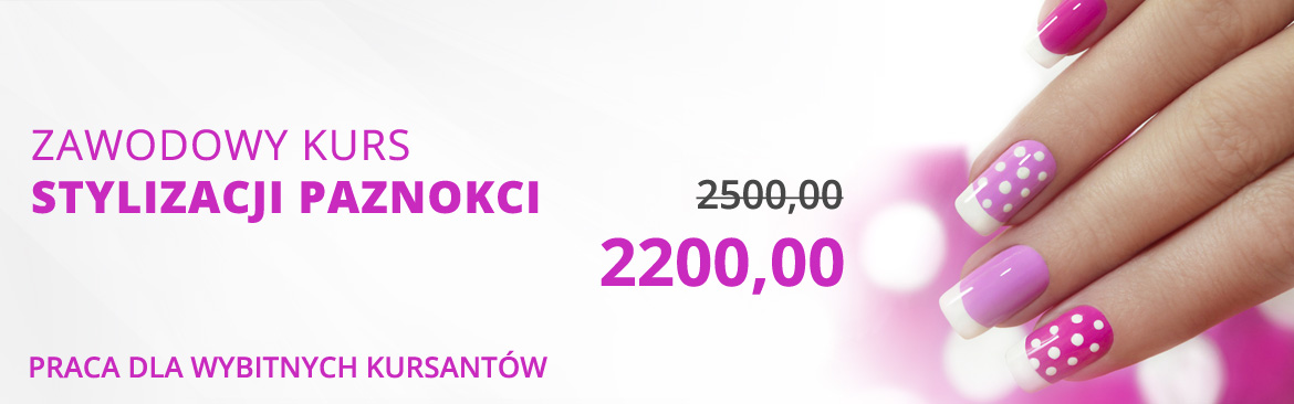 Zawodowy kurs stylizacji paznokci